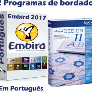 Embird 2017 + Pe Design 11 Português