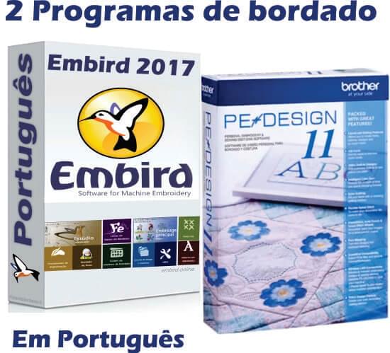 Embird 2017 + Pe Design 11 Português